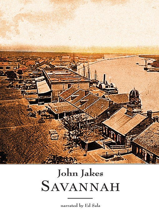 Title details for Savannah by John Jakes - Available